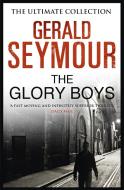 The Glory Boys di Gerald Seymour edito da Hodder & Stoughton General Division