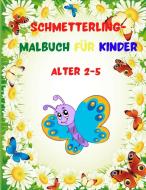 Schmetterling-Malbuch für Kinder Alter 2-5 di Precious Moments Books edito da Pantucu Marian