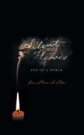 Silent Heroes: End of a World di J. P. Le Pape edito da FRIESENPR