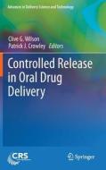 Controlled Release in Oral Drug Delivery edito da Springer-Verlag GmbH