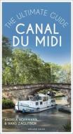 The Waterways Travel Guide to the Canal Du MIDI di Andrea Hoffmann edito da ADLARD COLES NAUTICAL BOOKS