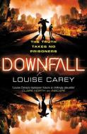 Downfall di Louise Carey edito da Orion Publishing Co