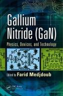 Gallium Nitride (GaN) di Farid Medjdoub, Krzysztof Iniewski edito da Apple Academic Press Inc.