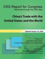 China's Trade with the United States and the World di Thomas Lum edito da Createspace