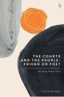 The Courts - Friend Or Foe? edito da Bloomsbury Publishing Plc
