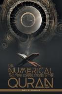 The Numerical And Time Correlations In The Quran di Sahal A. Mohamed edito da FriesenPress