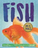 Pet Pals: Fish di Pat Jacobs edito da Hachette Children's Group
