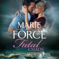 Fatal Chaos: A Fatal Series Novel di Marie Force edito da Harlequin Books