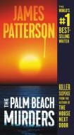 The Palm Beach Murders di James Patterson edito da GRAND CENTRAL PUBL