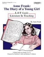 Anne Frank: Diary of a Young Girl L-I-T Guide di Charlotte Jaffe, Barbara Roberts, Charlotte Jarre edito da Educational Impressions, Inc.
