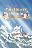 The Mayflower People di Anna W. Hale edito da Roberts Rinehart Publishers