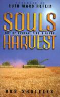 Souls Harvest: Out of Revival Fire and Glory di Robert J. Shattles edito da McDougal Publishing Company