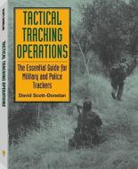 Tactical Tracking Operations di David Scott-Donelan edito da Paladin Press,u.s.