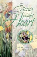 STORIES FOR A FAITHFUL HEART di Gray edito da Multnomah Books
