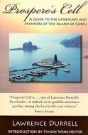 Prospero's Cell: A Guide to the Landscape and Manners of the Island of Corfu di Lawrence Durrell edito da Axios Press