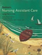 Hartman's Nursing Assistant Care: Long-Term Care di Susan Alvare Hedman, Jetta Fuzy, Suzanne A. Rymer edito da Hartman Publishing, Incorporated