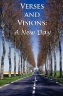 Verses and Visions: A New Day edito da Eber & Wein Publishing