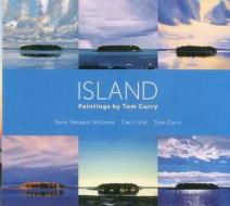 Island di Terry Tempest Williams, Carl Little, Tom Curry edito da Rowman & Littlefield