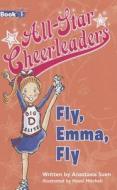 Fly, Emma, Fly di Anastasia Suen edito da Kane/Miller Book Publishers