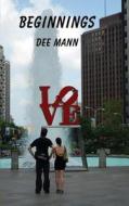 Beginnings di Dee Mann edito da Mason Marshall Press