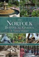 Norfolk Botanical Garden di Amy Waters Yarsinske edito da ARCADIA PUB (SC)