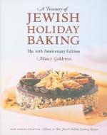 A Treasury of Jewish Holiday Baking di Marcy Goldman edito da Whitecap Books