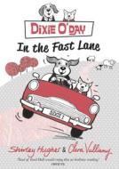 Dixie O'Day: In The Fast Lane di Shirley Hughes edito da Random House Children's Publishers UK
