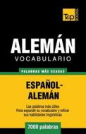 Vocabulario Espanol-Aleman - 7000 Palabras Mas Usadas di Andrey Taranov edito da T&p Books