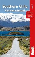 Chile: Carretera Austral di Doug Tomkins edito da Bradt Travel Guides