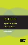 EU GDPR di Alan Calder edito da ITGP