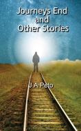 Journeys End and Other Stories di J A Peto edito da FeedaRead.com