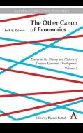 The Other Canon Of Economics, Volume 2 di Erik Reinert edito da Anthem Press