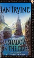 A Shadow On The Glass di Ian Irvine edito da Little, Brown Book Group