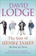 The Year Of Henry James di David Lodge edito da Vintage Publishing