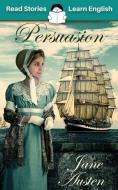 Persuasion di Jane Austen, Karen Kovacs edito da Read Stories - Learn English