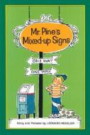 Mr. Pine's Mixed-Up Signs di Leonard P. Kessler edito da PURPLE HOUSE PR