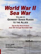 World War II Sea War, Vol 4 di Donald A Bertke edito da Bertke Publications