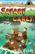 Safari Carly di Kathi Walker edito da Dragon Monkey