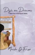 Déjà vu Dreams di Marsha Defilippo edito da LIGHTNING SOURCE INC