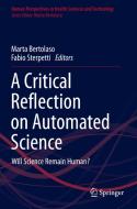 A Critical Reflection on Automated Science edito da Springer International Publishing