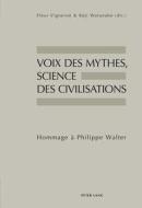 Voix des mythes, science des civilisations edito da Lang, Peter