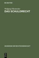 Das Schuldrecht di Wolfgang Fikentscher edito da De Gruyter