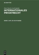 Internationales Privatrecht, Band 3, Art. 20-24 nF EGBGB di Dieter Henrich, Jan Kropholler edito da De Gruyter