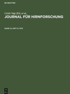 Journal für Hirnforschung, Band 13, Heft 6, Journal für Hirnforschung (1973) edito da De Gruyter