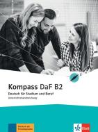Kompass DaF B2. Unterrichtshandreichung di Verena Gilmozzi, Ilse Sander edito da Klett Sprachen GmbH