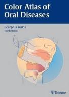 Color Atlas Of Oral Diseases di George Laskaris edito da Thieme Publishing Group