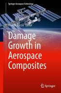Damage Growth in Aerospace Composites edito da Springer-Verlag GmbH