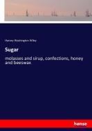 Sugar di Harvey Washington Wiley edito da hansebooks