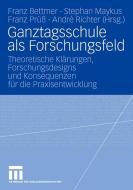 Ganztagsschule als Forschungsfeld edito da VS Verlag für Sozialw.