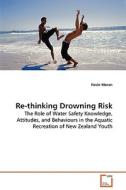 Re-thinking Drowning Risk di Kevin Moran edito da VDM Verlag